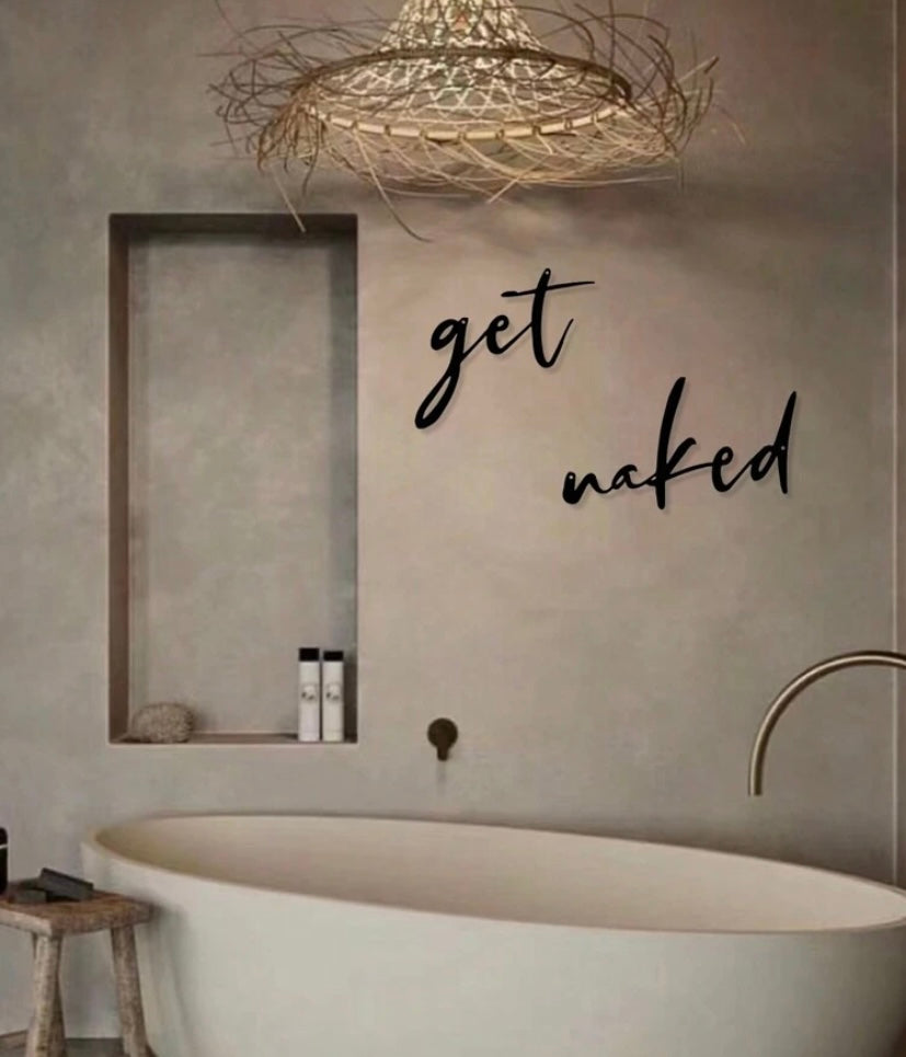 Get Naked Metal Sign