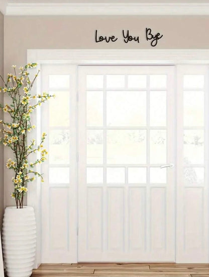 Love You Bye Wooden Sign