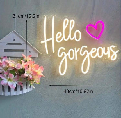 Hello Gorgeous LED Neon Sign